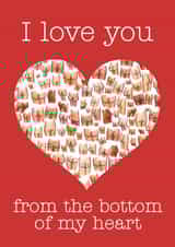 I love you from the bottom of my heart created by Lucy Hughes