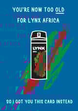 Funny Card For a Loved One Who is Getting Older - Lynx Africa created by Charlie T
