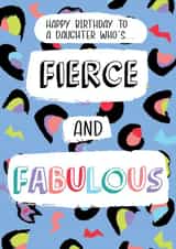 Fierce And Fabulous Daughter - Happy Birthday created by @Laura Lonsdale Designs