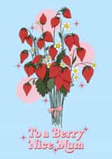 Cute Mother's Day Card - Berry Nice Mum - Pun created by AmySrvc Illustration