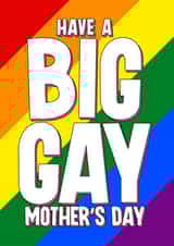 Funny Mother's Day card - Big Gay Day - LGBTQ+ - Lesbian created by Blind Faith