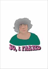 Miriam Margolyes, So I Farted! created by Things Aimee Made