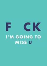 Cheeky Leaving Card - Rude - Going to Miss U created by Chloé Lawson