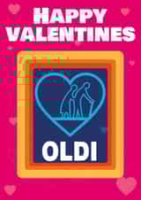 Funny Valentine's day card - Oldi - Aldi created by Heeby Jeeby's