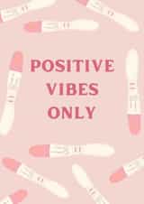 IVF IUI Fertility Card - Good Luck - Positive Vibes Only created by Kiera Hart