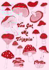 Cute Anniversary/Valentine's Day Card - Mushroom - You Got Me Trippin created by AmySrvc Illustration