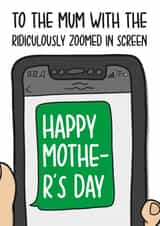 Humorous Mothers Day Card | Zoomed In Phone Card created by TeePee Creations