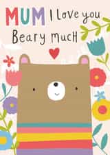 Cute Mother's Day Card - Beary Much - Mum created by Fox and Bird Studio
