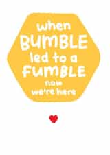 Funny Valentine's Day Card For Partner - Bumble Fumble created by The Playful Indian