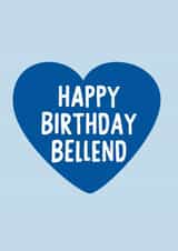 Funny Birthday Card for the bellend of the group! we all have one! created by IWLT