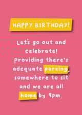 Happy Birthday - Let's Go Out and Celebrate - Home by 9pm - Funny created by Hartfelt Designs