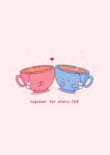 Cute tea pun card - anniversary card - punny card - Kawaii created by Rosalie Perl