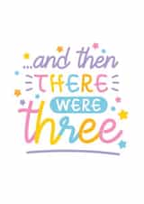 Cute Card for New Baby - Gender Neutral Baby Shower - And Then There Were Three created by CoconuTacha