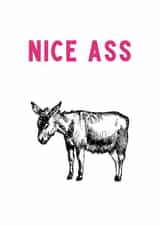 Funny Nice Ass Card For Birthday, Anniversary, Valentines' Day created by OnlyPans