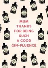 Funny Mother’s Day Card - Gin-Fluence created by Paper Wishes Co
