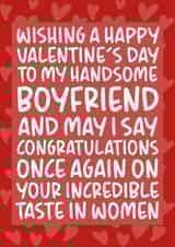 'Incredible Taste in Women' Cheeky Valentine's Day Card for Boyfriend created by Brogan Thomas