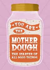 Mother Dough | Sourdough Baking Hobby | Mother's Day Card created by @tikkled.pink