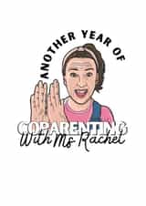 Funny Mother's Day Card - Ms Rachel - Coparenting created by Sarah Potter