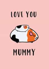 Love You Mummy Guinea Pig Card created by Hoobynoo