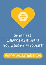 Funny Valentine's Day Card - Bumble - Dating Apps created by Lucky Jems Gifts