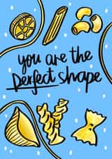 You are the perfect shape - cute body positive card for significant other created by Phoebe