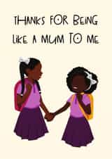 Like a Mum to Me - Sister Card - Friend Card - Black Girls created by Anna Glews