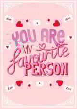 Valentines Card - You are my favourite person created by Rhiannon Young