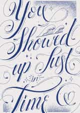 Loving Valentine's Day card for Your Significant Other – You Showed Up In Time created by Randa Machnok