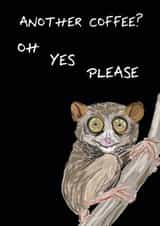 Card for Coffee Lovers - Tarsier - Another Coffee? created by Toadstools and Frogsofas