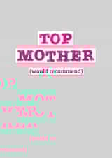 Top Mother, Would Recommend created by Jane Katherine Houghton