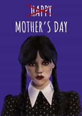 Funny Mother’s Day Card - Wednesday Addams - Netflix created by Rock & Rose Creative