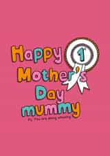 Cute Mother’s Day card - 1st/First - Mummy created by The Positiveway8