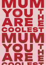 Typographic pink and red card - Mum you are the coolest created by Elsa Espinos