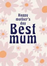 Floral Mother's day card - Best Mum created by Elsa Espinos