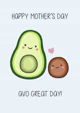 Cute Mother's Day Card - Avo Great Mother's Day! created by Creaternet