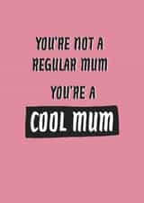 Mean Girls Mother’s Day card - cool mum created by Amy Rumble