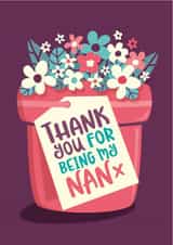 Heartfelt Mother’s Day Card for Nan - Thank you for being my Nan created by The Typecast Gallery