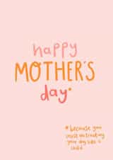 Funny Mother’s Day card - for dog mum - pink created by Charley Muttitt