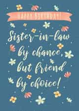 Pretty Sister In Law Birthday Card - Friend By Choice created by Green Elephant Cards