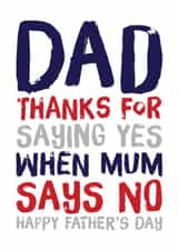 Cheeky Father's Day Card - Saying Yes When Mum says No created by CreatedbyMe Sean