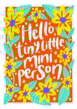 Cute & Sweet Birthday Card for New Baby - Hello Tiny Little Mini Person created by The Sunshine Bindery