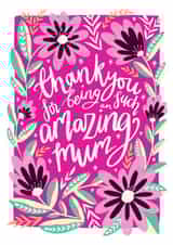 Thank You Amazing Mum - Pink Floral Mother's Day Card created by The Sunshine Bindery
