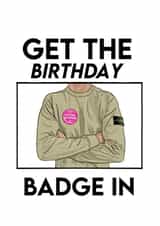 Funny Birthday Card For Anyone - Stone Island - Get The Birthday Badge In created by darcy beresford