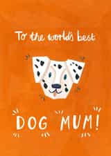 Cute Mother's Day Card to the World's Best Dog Mum! created by Amy Harwood