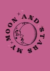 My Moon and Stars - Sweet Valentines/Love Card for Significant Other created by The Wobbly Pot