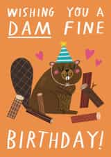 Cute & Funny Birthday Card  For Brother / Son - Damn Fine - Beaver Pun created by Alice Mole Illustration