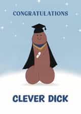 Cheeky Graduation card - clever dick created by Choo Choo 