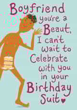 Cheeky Birthday Card - Boyfriend - Birthday Suit created by Aimee Beaven