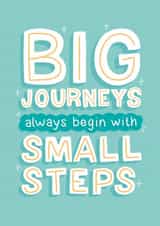Cute and colourful Motivational Card for friends - Big Journeys, Small Steps created by The_positiveway8