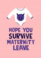 Funny Maternity Leave Card - Hope You Survive - Babygrow Devil created by Lucy Maggie Designs